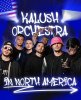 Kalush Orchestra ,          